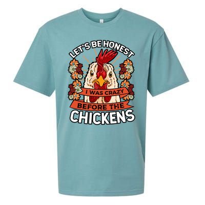 Let's Be Honest I Was Crazy Before The Chickens Poultry Fowl Gift Sueded Cloud Jersey T-Shirt