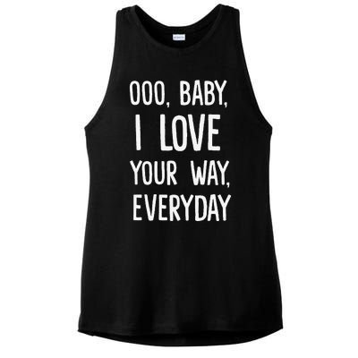 Lyriclyfe Baby I Love Your Way By Peter Frampton Ladies PosiCharge Tri-Blend Wicking Tank