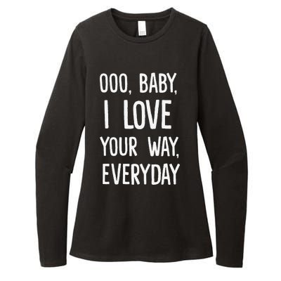 Lyriclyfe Baby I Love Your Way By Peter Frampton Womens CVC Long Sleeve Shirt