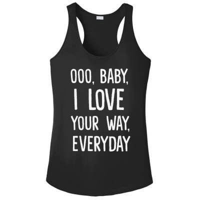 Lyriclyfe Baby I Love Your Way By Peter Frampton Ladies PosiCharge Competitor Racerback Tank