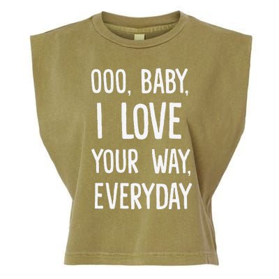 Lyriclyfe Baby I Love Your Way By Peter Frampton Garment-Dyed Women's Muscle Tee