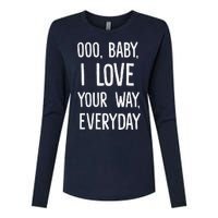 Lyriclyfe Baby I Love Your Way By Peter Frampton Womens Cotton Relaxed Long Sleeve T-Shirt