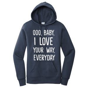 Lyriclyfe Baby I Love Your Way By Peter Frampton Women's Pullover Hoodie