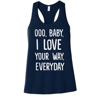 Lyriclyfe Baby I Love Your Way By Peter Frampton Women's Racerback Tank