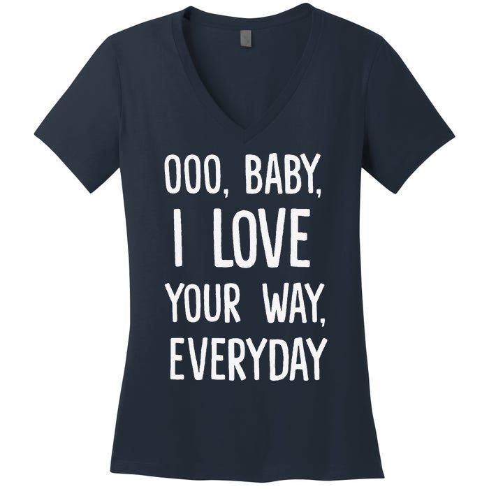 Lyriclyfe Baby I Love Your Way By Peter Frampton Women's V-Neck T-Shirt