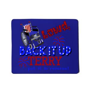 Lawd Back It Up Terry Put It In Reverse 4th July Birthday Cute Gift Mousepad