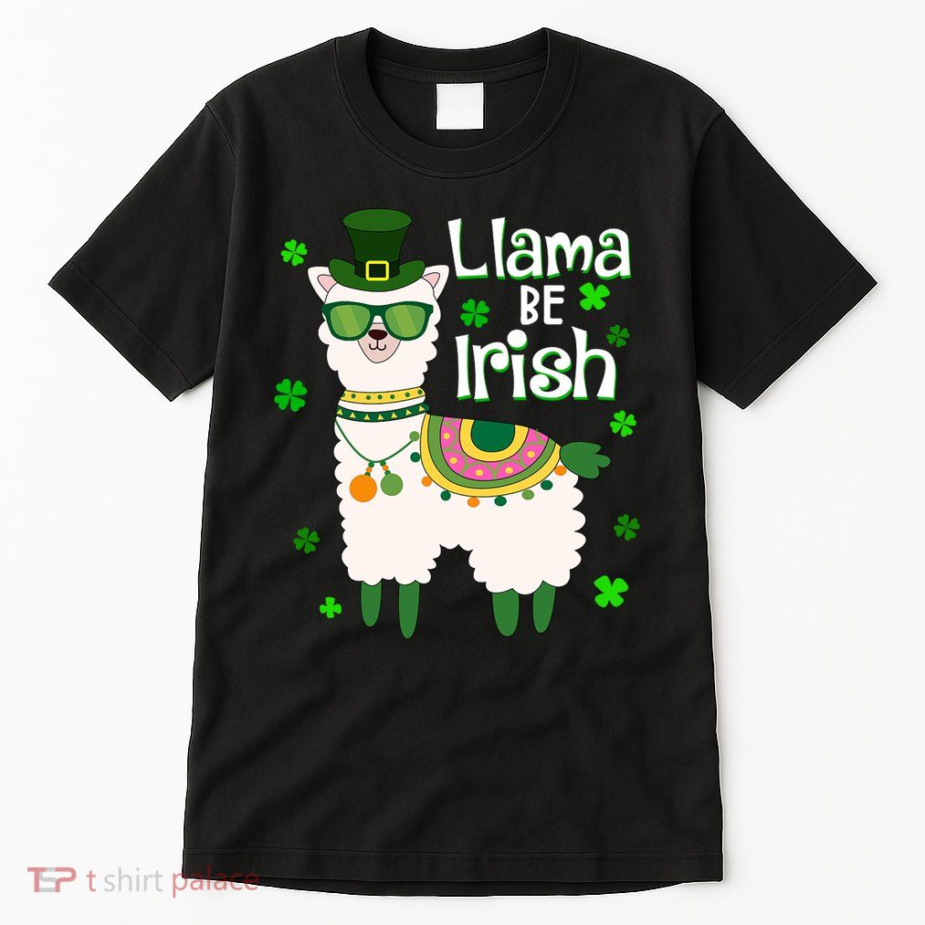 Llama Be Irish St Patrick's Day Funny Tall T-Shirt