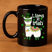 Llama Be Irish St Patrick's Day Funny 11oz C Handle Ceramic Mug