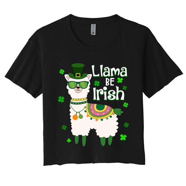 Llama Be Irish St Patrick's Day Funny Crop Top