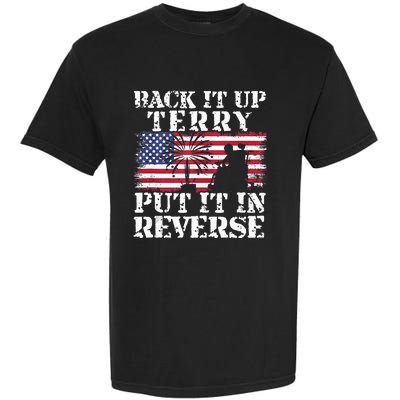 Lawd Back it up Terry Put it In Reverse 4th July birthday  Garment-Dyed Heavyweight T-Shirt