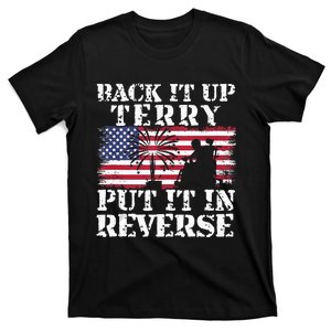 Lawd Back it up Terry Put it In Reverse 4th July birthday  T-Shirt