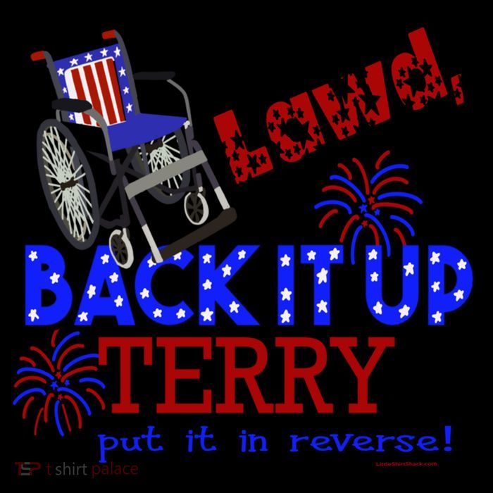 Lawd Back It Up Terry Put It In Reverse 4th July Birthday Gift Performance Shirt