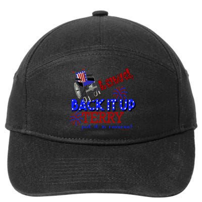 Lawd Back It Up Terry Put It In Reverse 4th July Birthday Gift 7-Panel Snapback Hat