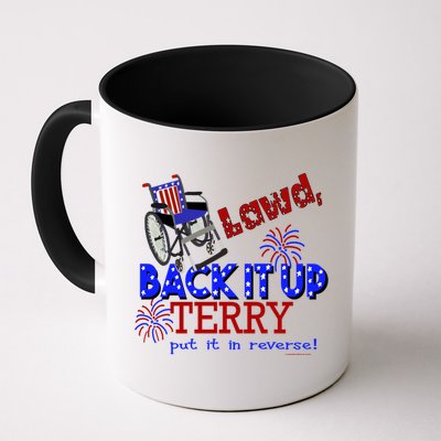 Lawd Back It Up Terry Put It In Reverse 4th July Birthday Gift Mug