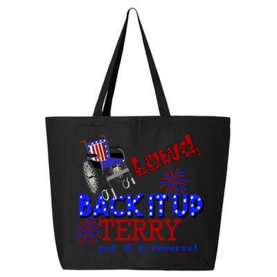 Lawd Back It Up Terry Put It In Reverse 4th July Birthday Gift 25L Jumbo Tote