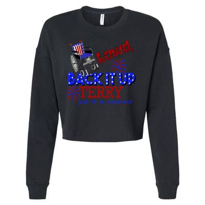 Lawd Back It Up Terry Put It In Reverse 4th July Birthday Gift Cropped Pullover Crew