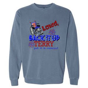 Lawd Back It Up Terry Put It In Reverse 4th July Birthday Gift Garment-Dyed Sweatshirt