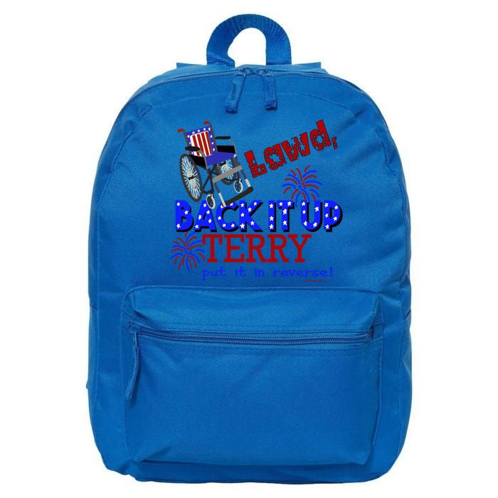 Lawd Back It Up Terry Put It In Reverse 4th July Birthday Gift 16 in Basic Backpack