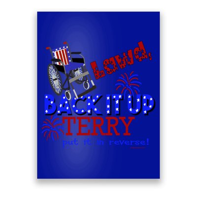 Lawd Back It Up Terry Put It In Reverse 4th July Birthday Gift Poster