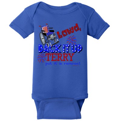 Lawd Back It Up Terry Put It In Reverse 4th July Birthday Gift Baby Bodysuit