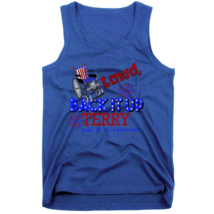 Lawd Back It Up Terry Put It In Reverse 4th July Birthday Gift Tank Top