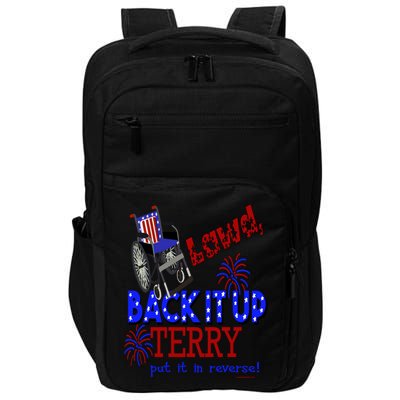 Lawd Back It Up Terry Put It In Reverse 4th July Birthday Gift Impact Tech Backpack