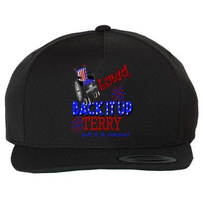 Lawd Back It Up Terry Put It In Reverse 4th July Birthday Gift Wool Snapback Cap