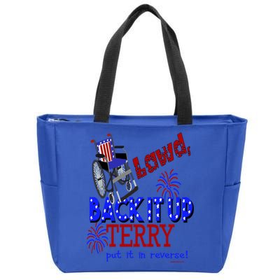 Lawd Back It Up Terry Put It In Reverse 4th July Birthday Gift Zip Tote Bag