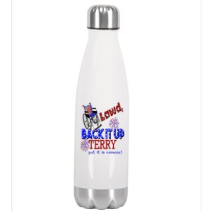 Lawd Back It Up Terry Put It In Reverse 4th July Birthday Gift Stainless Steel Insulated Water Bottle