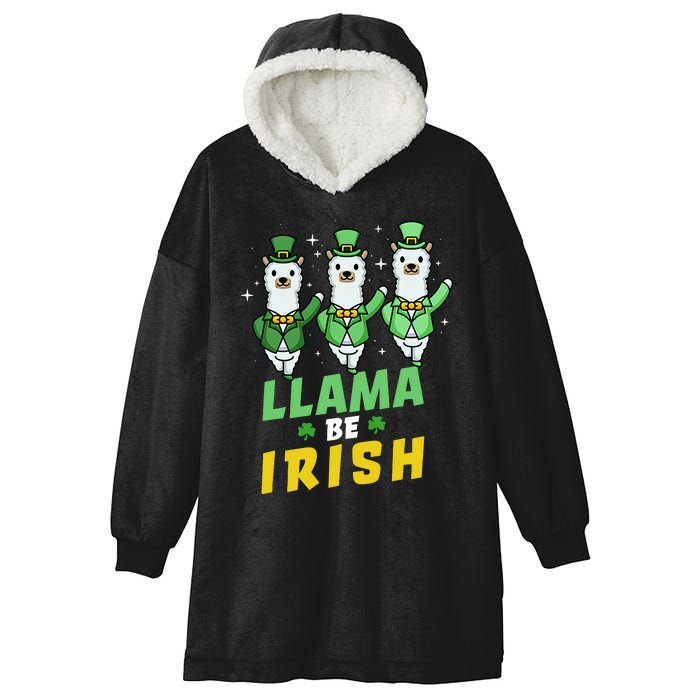 Llama Be Irish Alpaca Dancing Shamrocks Saint Patrick's Day Lucky Hooded Wearable Blanket