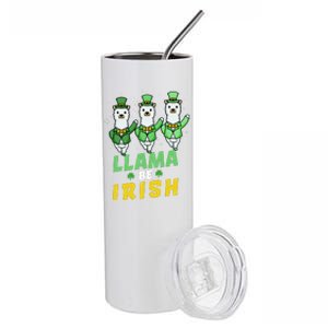 Llama Be Irish Alpaca Dancing Shamrocks Saint Patrick's Day Lucky Stainless Steel Tumbler