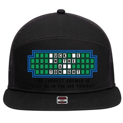 Luck Be In The Air Tonight Funny Offensive Saying  7 Panel Mesh Trucker Snapback Hat