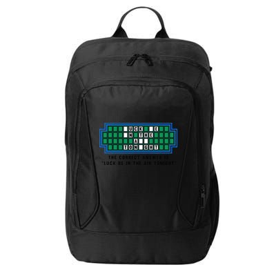 Luck Be In The Air Tonight Funny Offensive Saying  City Backpack