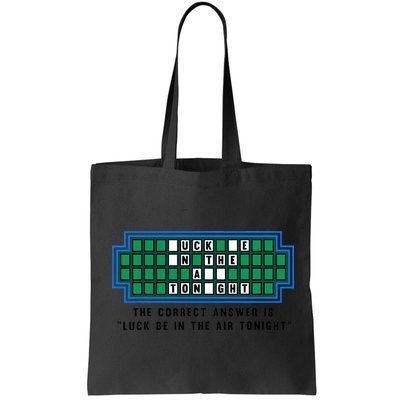 Luck Be In The Air Tonight Funny Offensive Saying  Bag