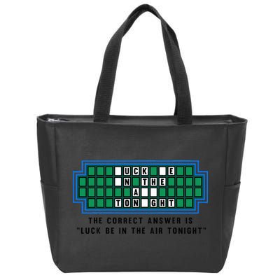 Luck Be In The Air Tonight Funny Offensive Saying  Zip Tote Bag