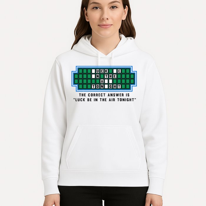 Luck Be In The Air Tonight Funny Offensive Saying  Hoodie