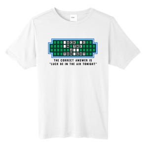 Luck Be In The Air Tonight Funny Offensive Saying  Tall Fusion ChromaSoft Performance T-Shirt