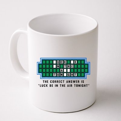 Luck Be In The Air Tonight Funny Offensive Saying  Mug