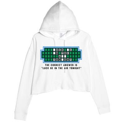 Luck Be In The Air Tonight Funny Offensive Saying  Crop Fleece Hoodie