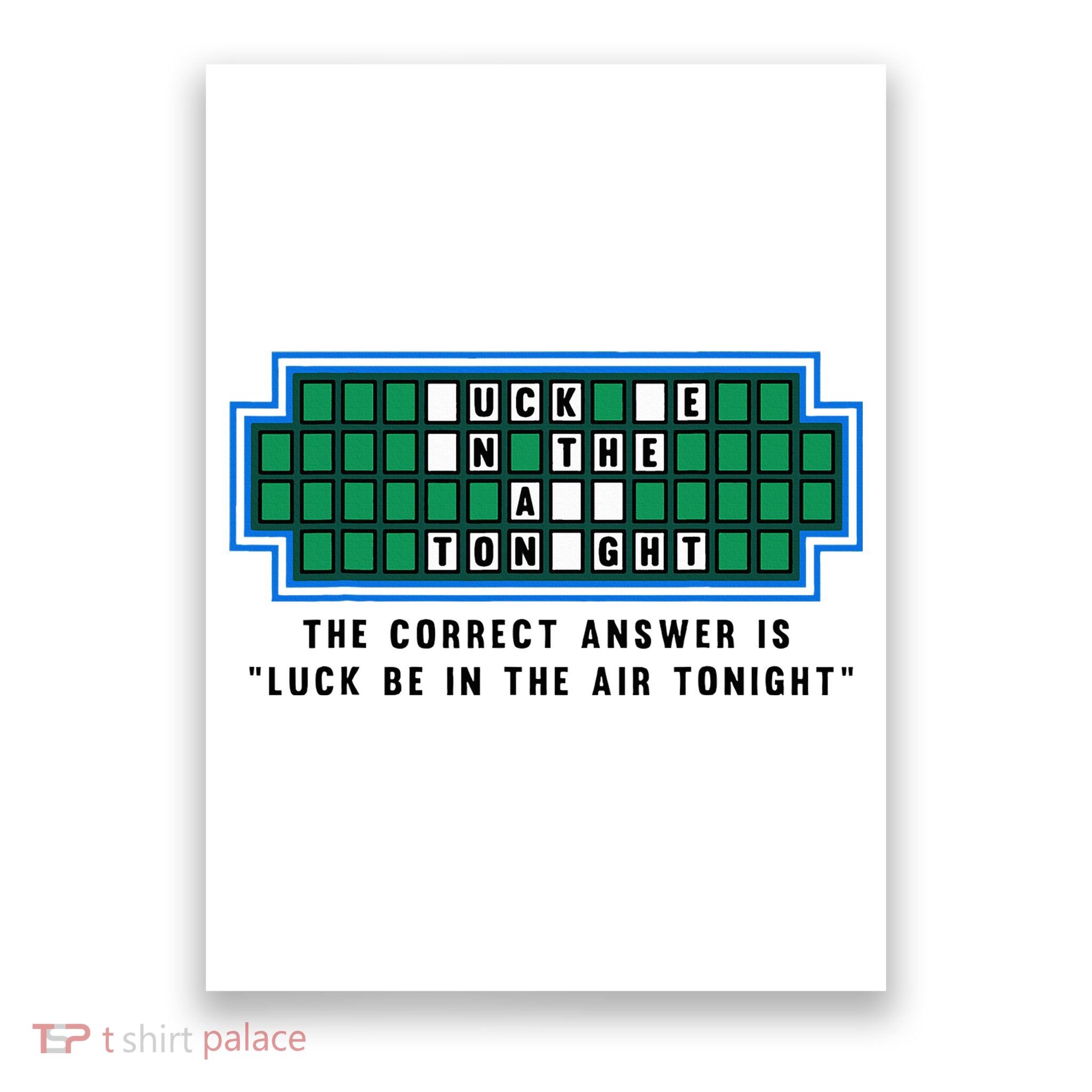 Luck Be In The Air Tonight Funny Offensive Saying  Poster
