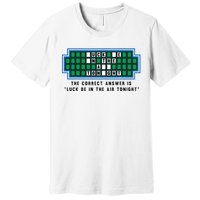 Luck Be In The Air Tonight Funny Offensive Saying  Premium T-Shirt