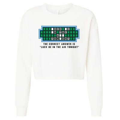 Luck Be In The Air Tonight Funny Offensive Saying  Cropped Pullover Crew