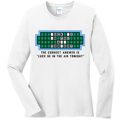 Luck Be In The Air Tonight Funny Offensive Saying  Ladies Long Sleeve Shirt
