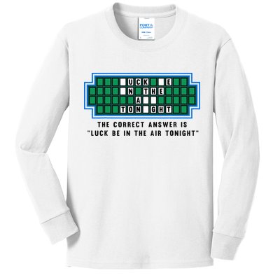 Luck Be In The Air Tonight Funny Offensive Saying  Kids Long Sleeve Shirt