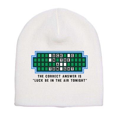 Luck Be In The Air Tonight Funny Offensive Saying  Short Acrylic Beanie