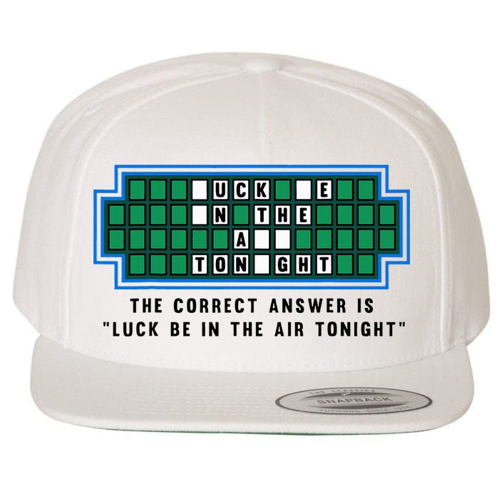 Luck Be In The Air Tonight Funny Offensive Saying  Wool Snapback Cap