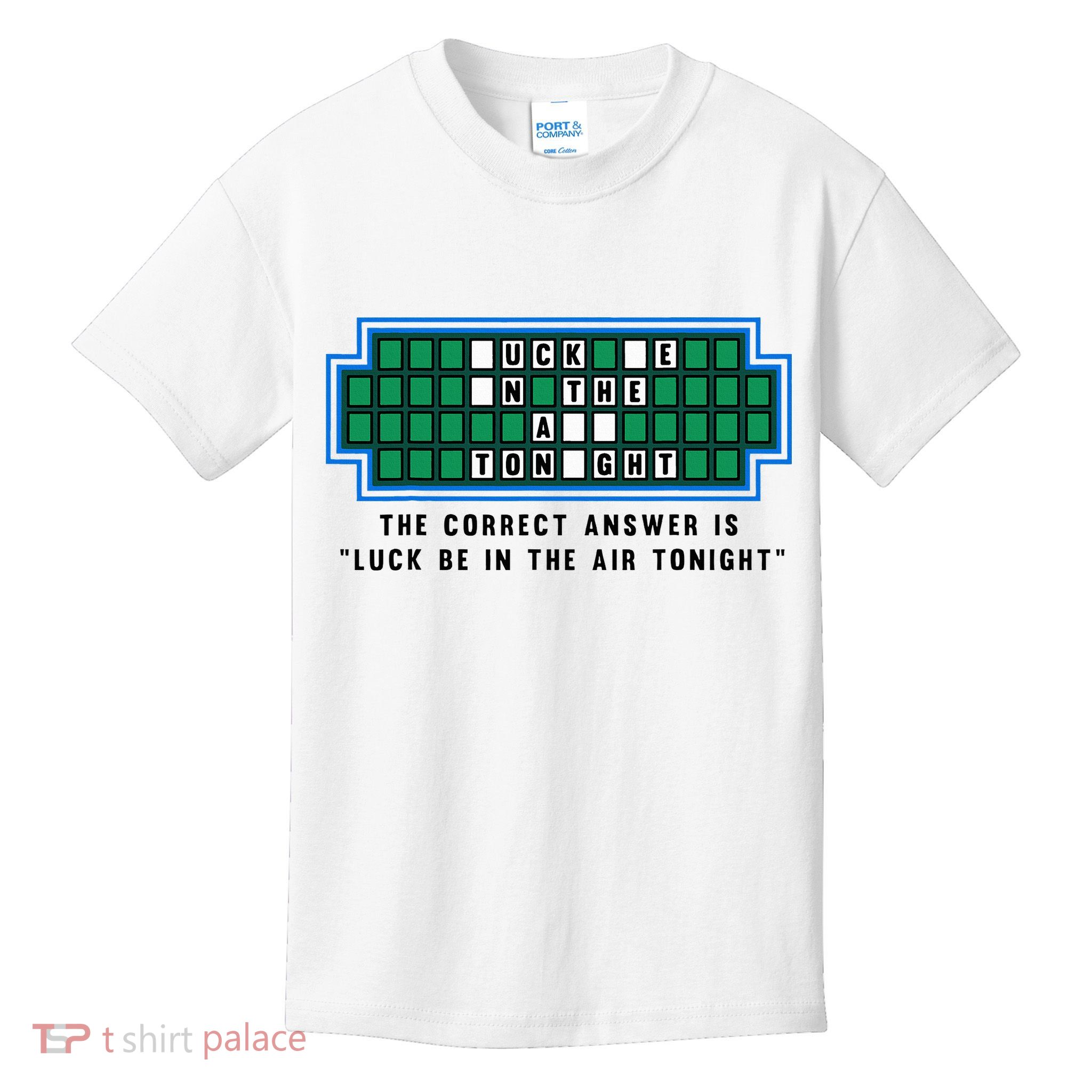 Luck Be In The Air Tonight Funny Offensive Saying  Kids T-Shirt