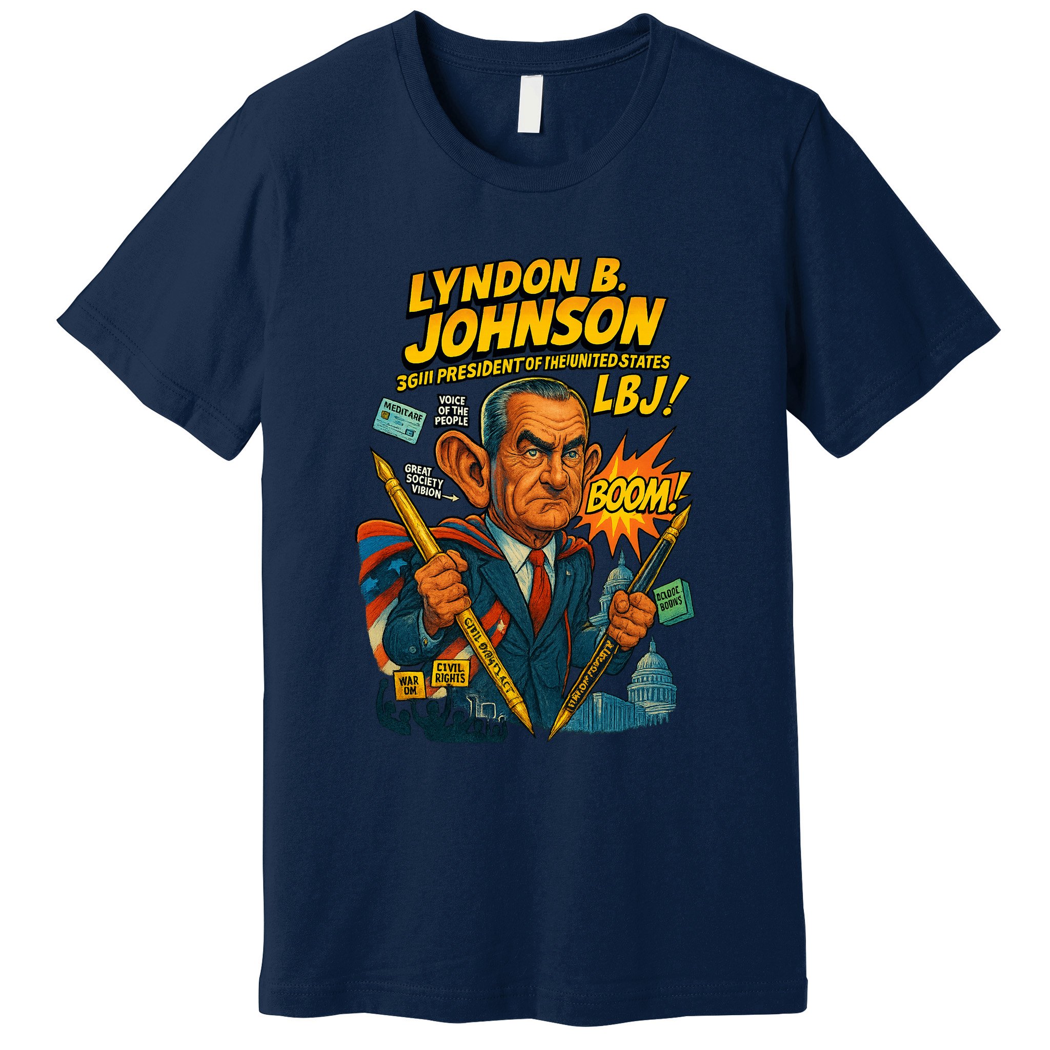 Lyndon B. Johnson The Presidential Chronicles Premium T-Shirt