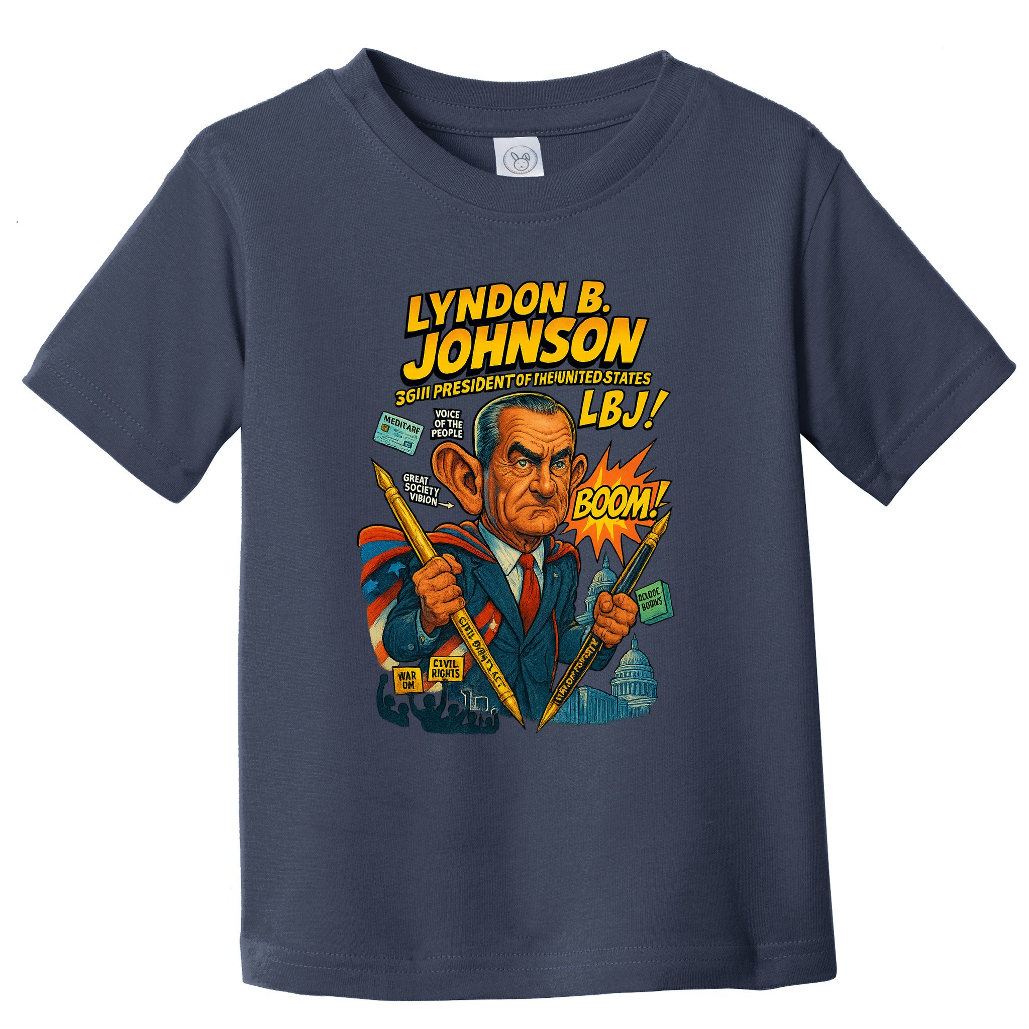 Lyndon B. Johnson The Presidential Chronicles Toddler T-Shirt