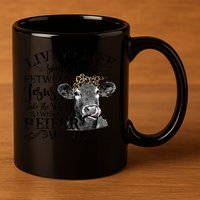 Living Between Jesus Take The Wheel And I Wish A Heifer 11oz C Handle Ceramic Mug